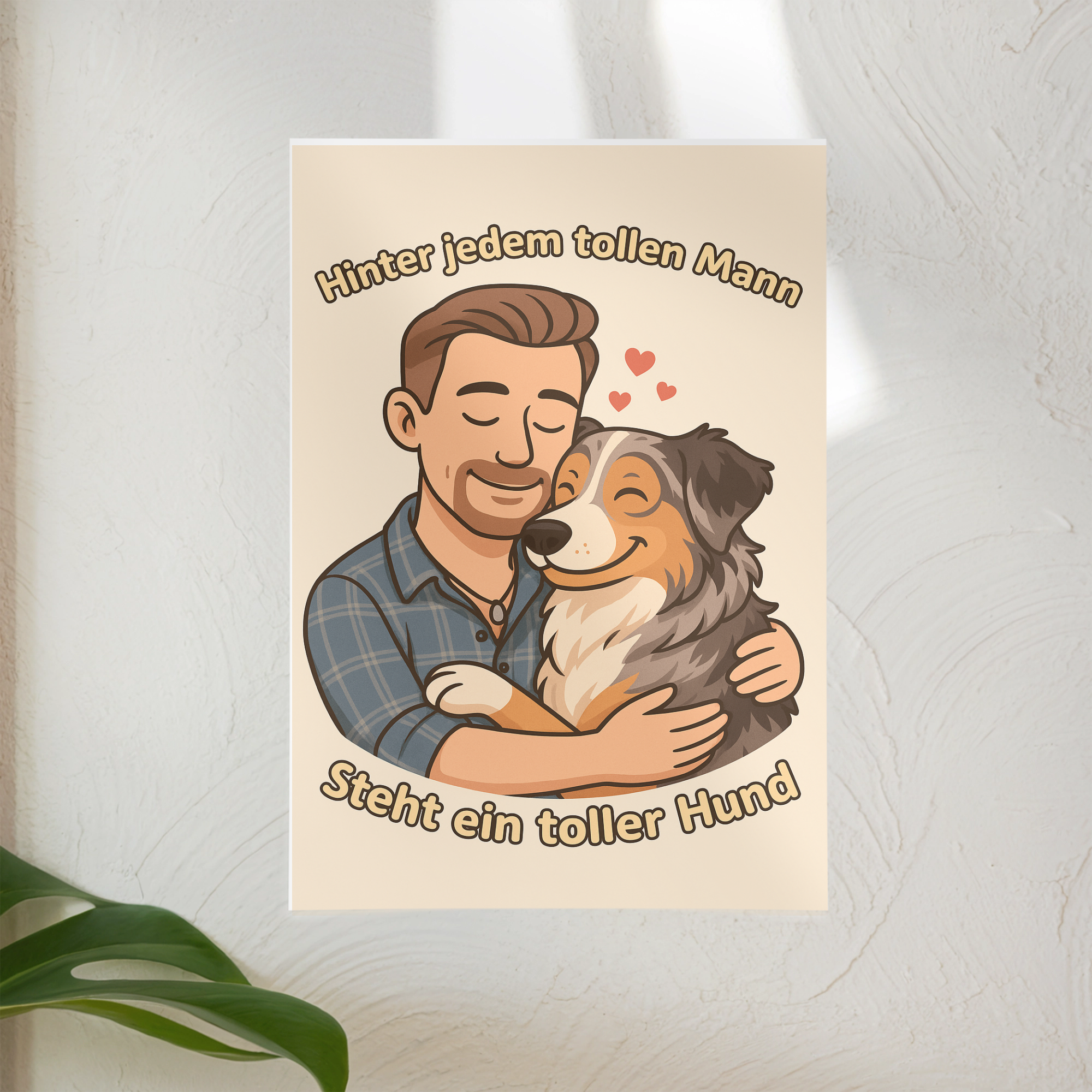 Hinter jedem tollen Mann steht ein toller Hund | Digitaler Abzug _collection_collection
