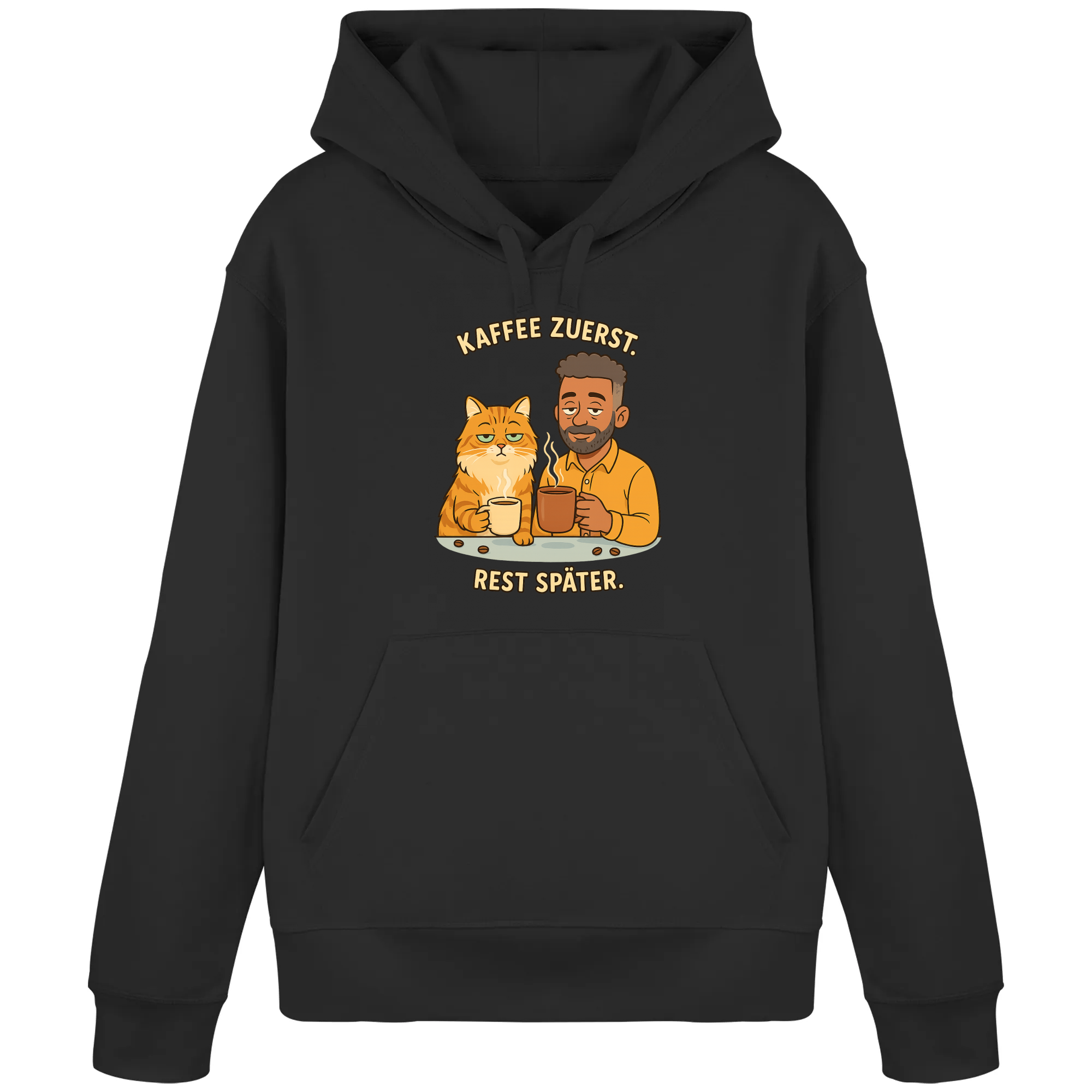 Kaffee zuerst. Rest später. | Hoodie _collection