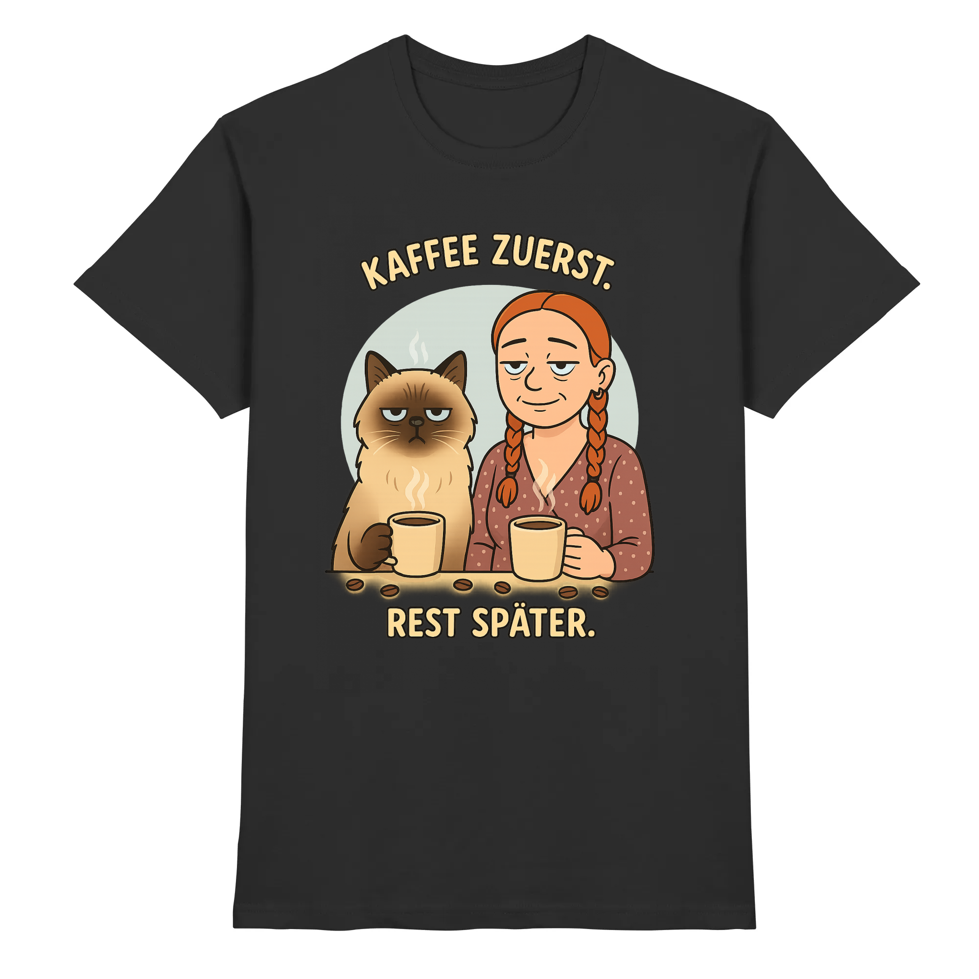 Kaffee zuerst. Rest später. | T-Shirt_collection