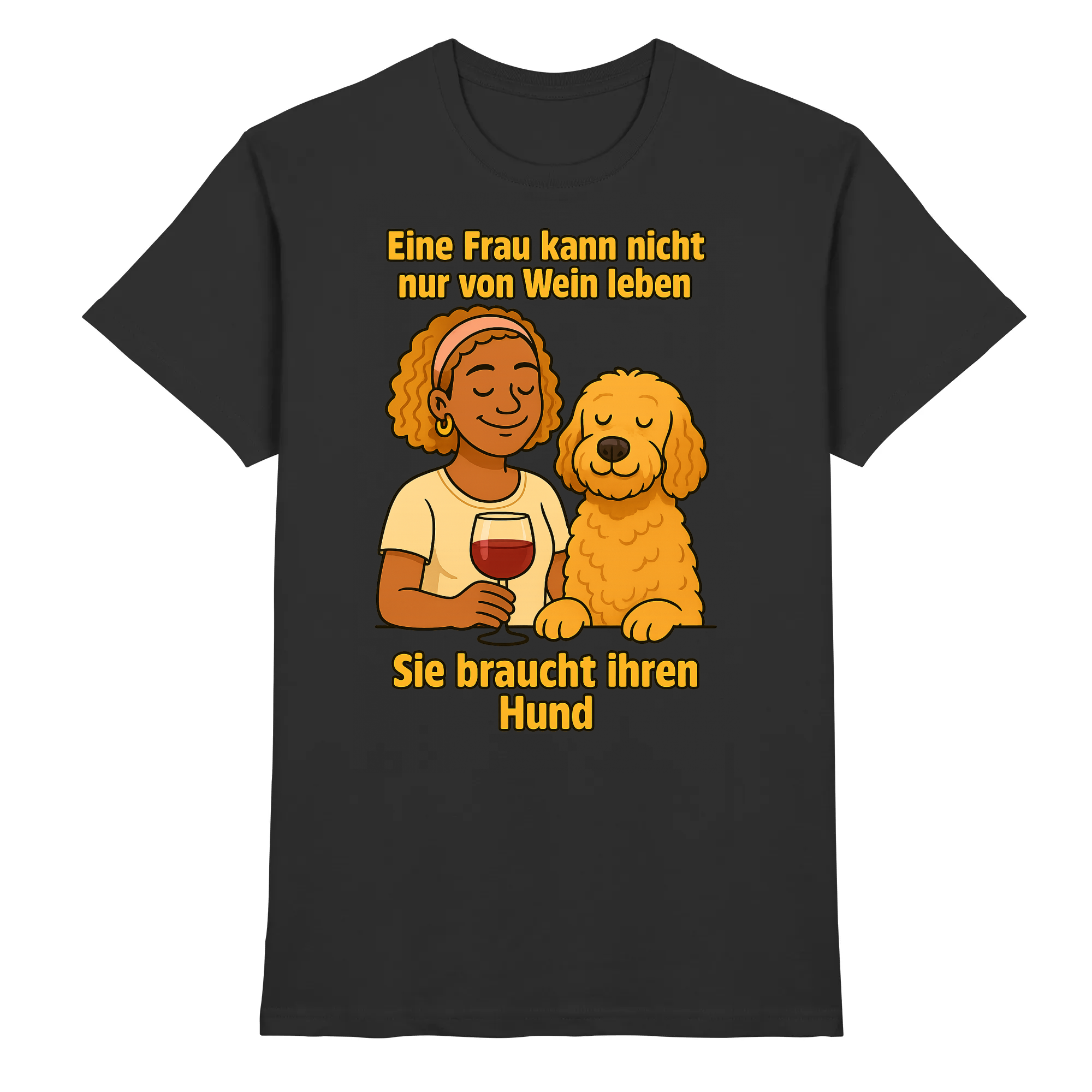 Eine Frau kann nicht nur von Wein leben sie braucht ihren Hund | T-Shirt_collection