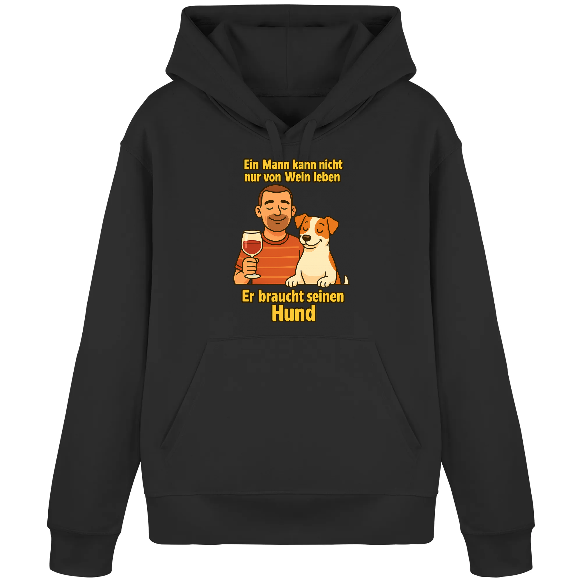 Ein Mann kann nicht nur von Wein leben er braucht seinen Hund | Hoodie _collection