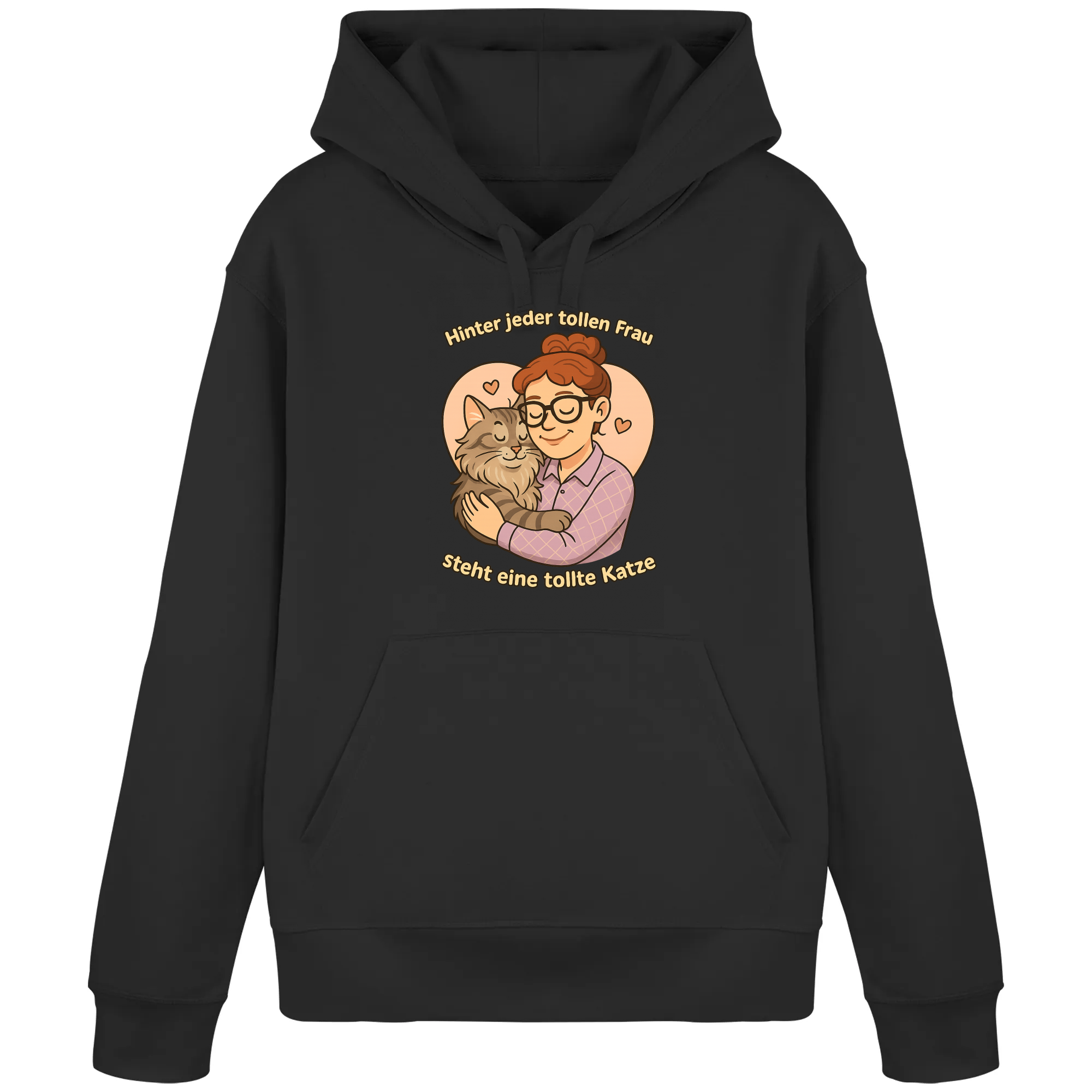 Hinter jeder tollen Frau steht eine tolle Katze | Hoodie _collection