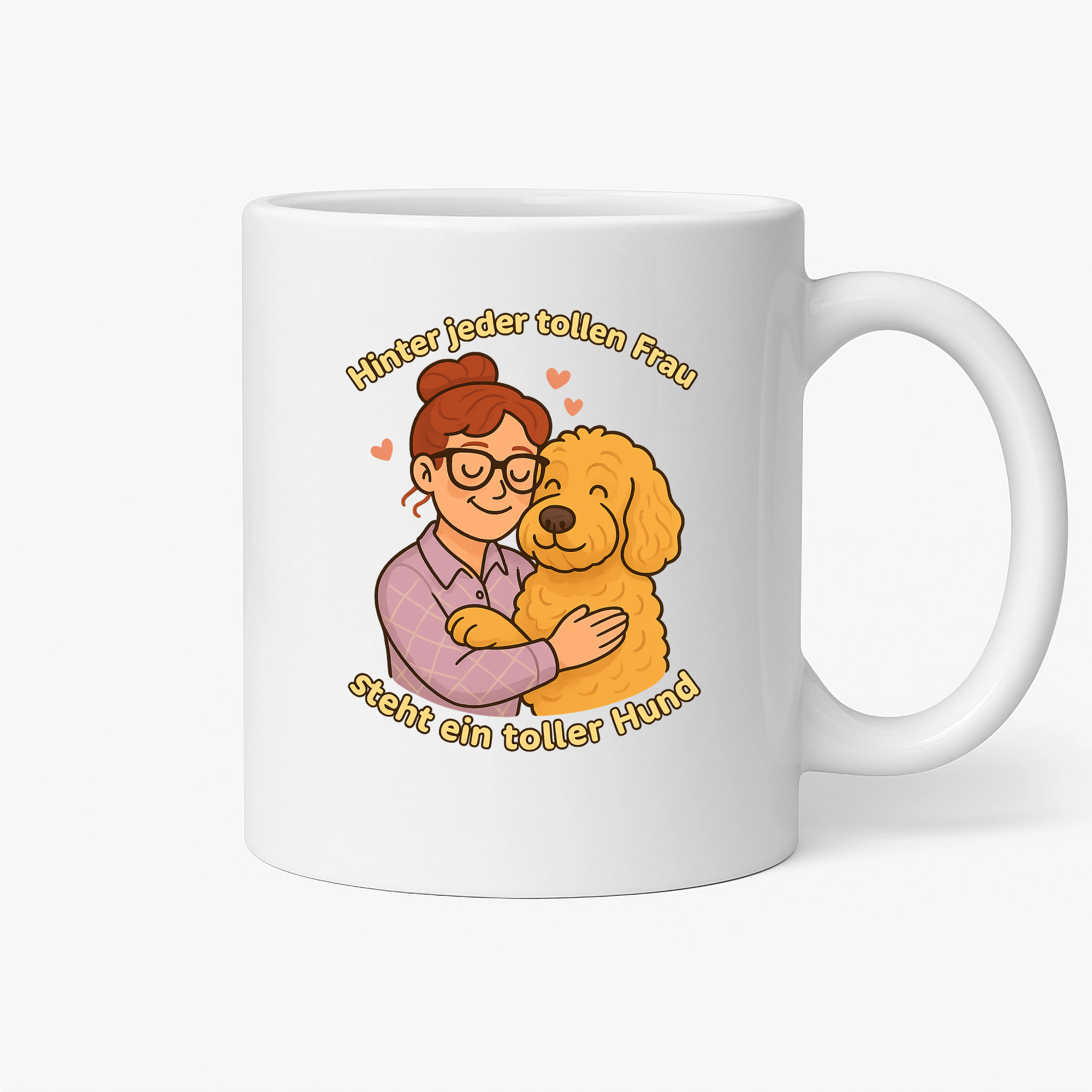 Hinter jeder tollen Frau steht ein toller Hund | Tasse _collection