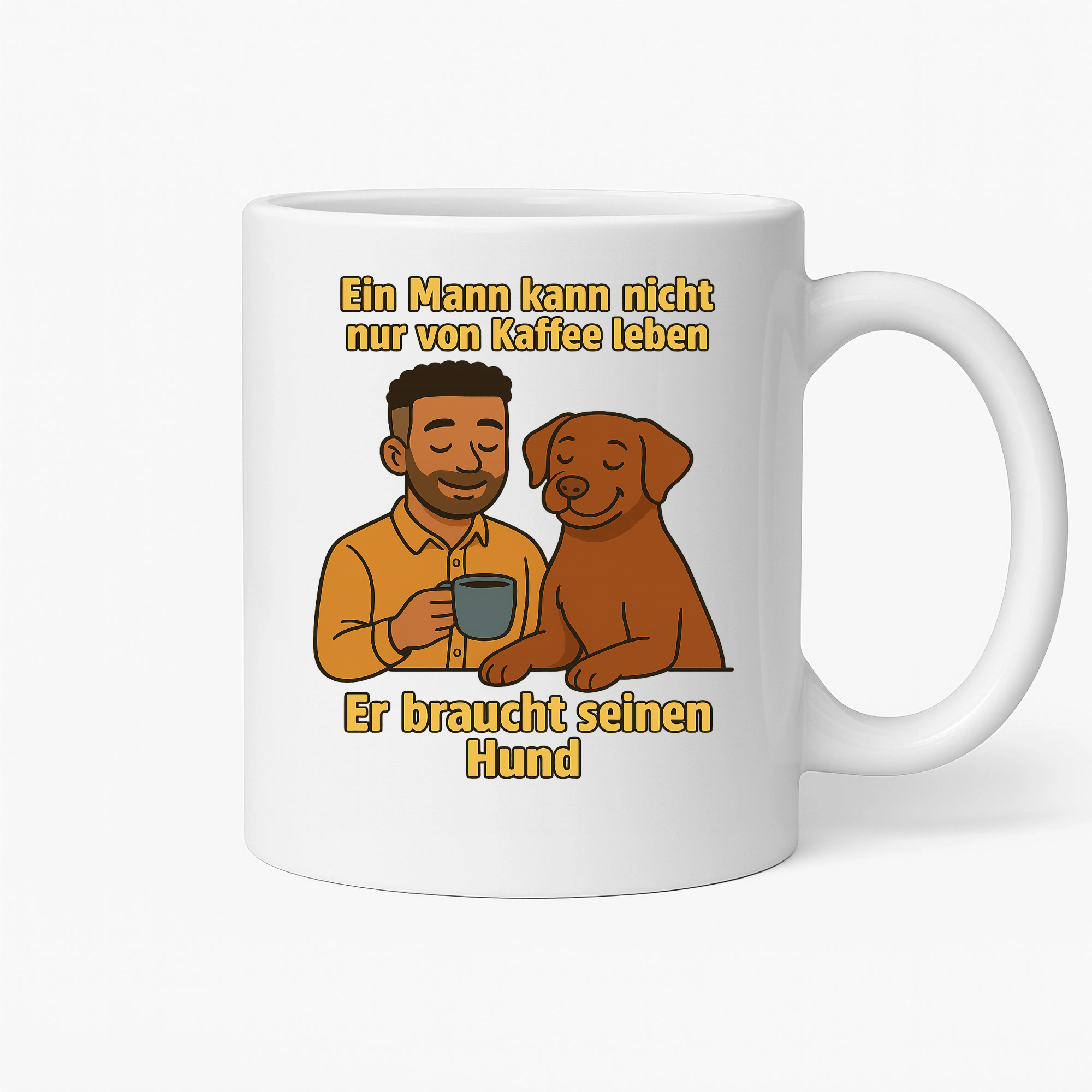 Ein Mann kann nicht nur von Kaffee leben er braucht seinen Hund | Tasse _collection_collection