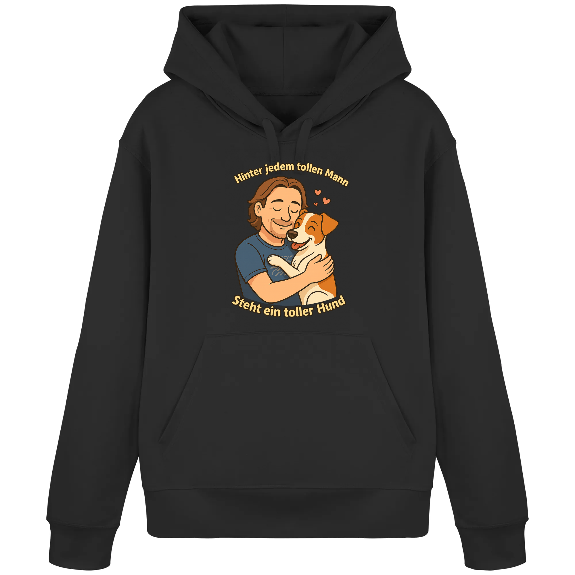 Hinter jedem tollen Mann steht ein toller Hund | Hoodie _collection