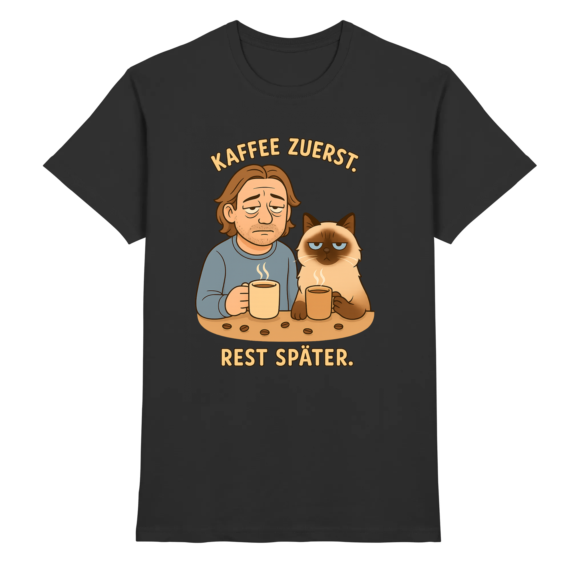 Kaffee zuerst. Rest später. | T-Shirt_collection
