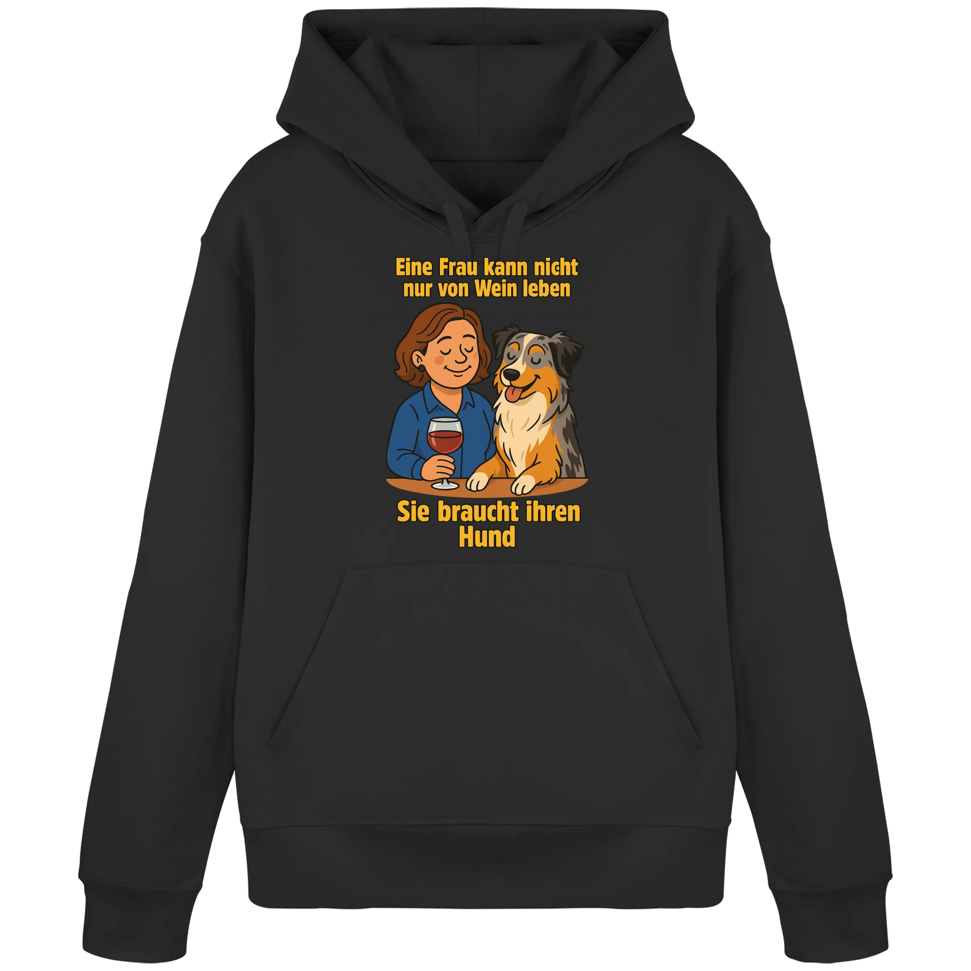 Eine Frau kann nicht nur von Wein leben sie braucht ihren Hund | Hoodie _collection