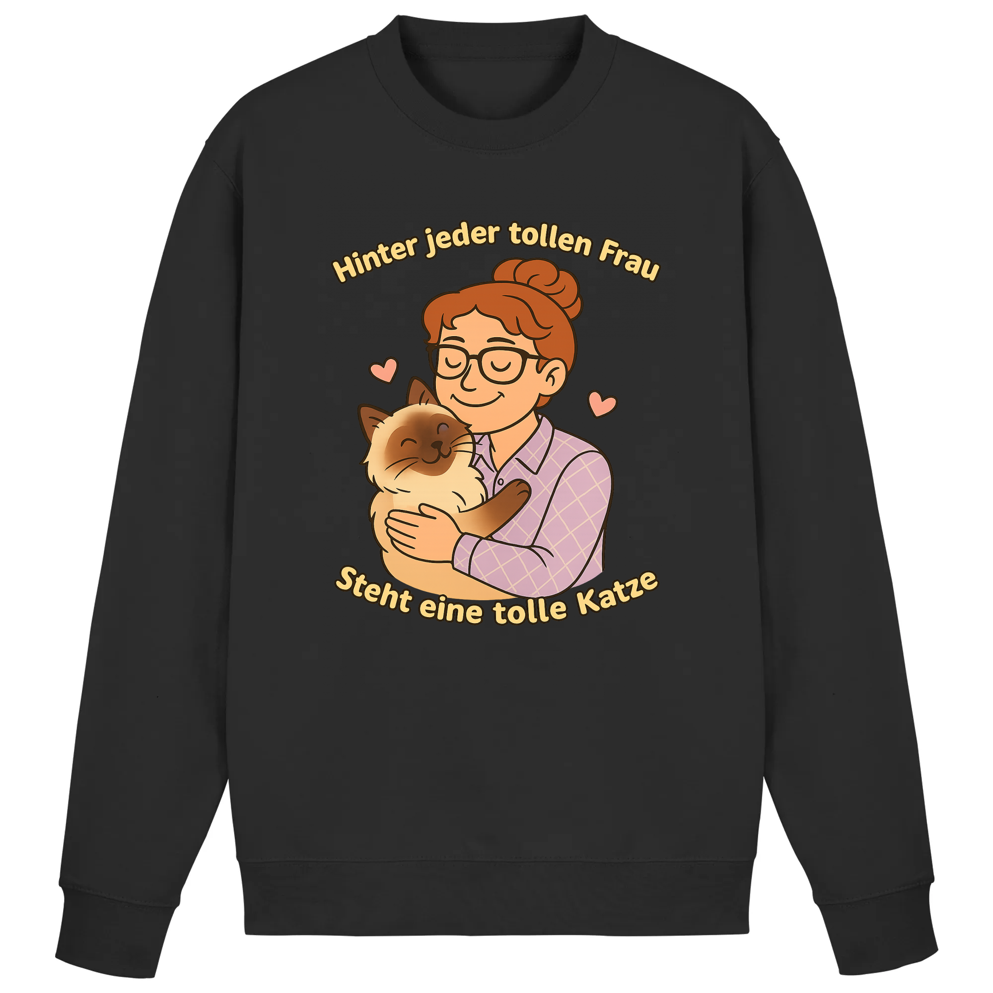 Hinter jeder tollen Frau steht eine tolle Katze | Sweatshirt _collection
