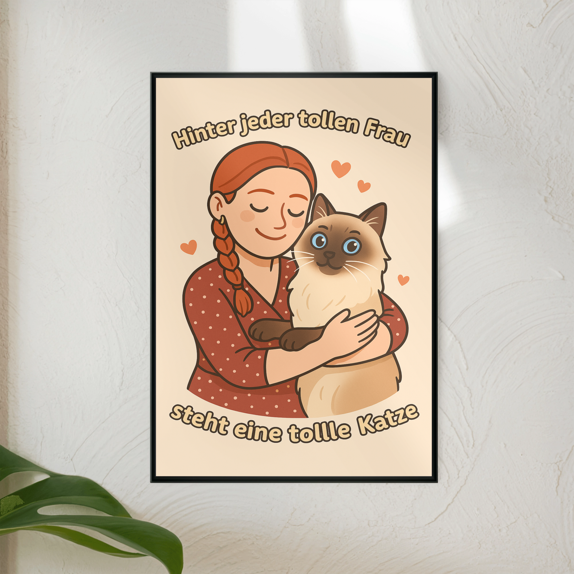 Hinter jeder tollen Frau steht eine tolle Katze | Poster _collection_collection