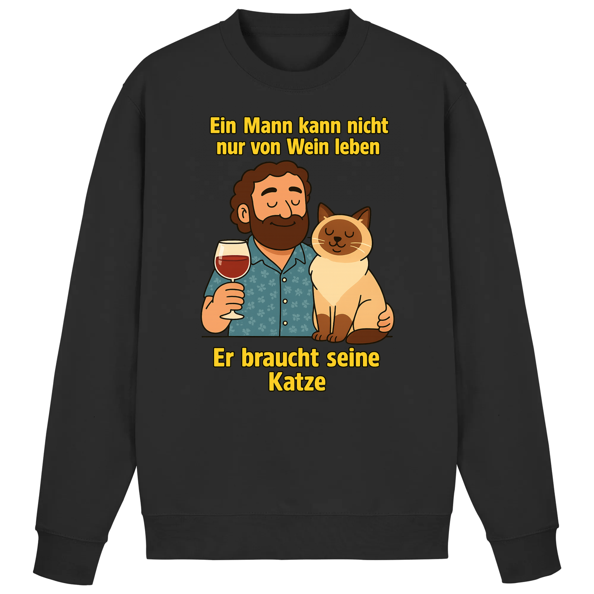 Ein Mann kann nicht nur von Wein leben er braucht seine Katze | Sweatshirt _collection