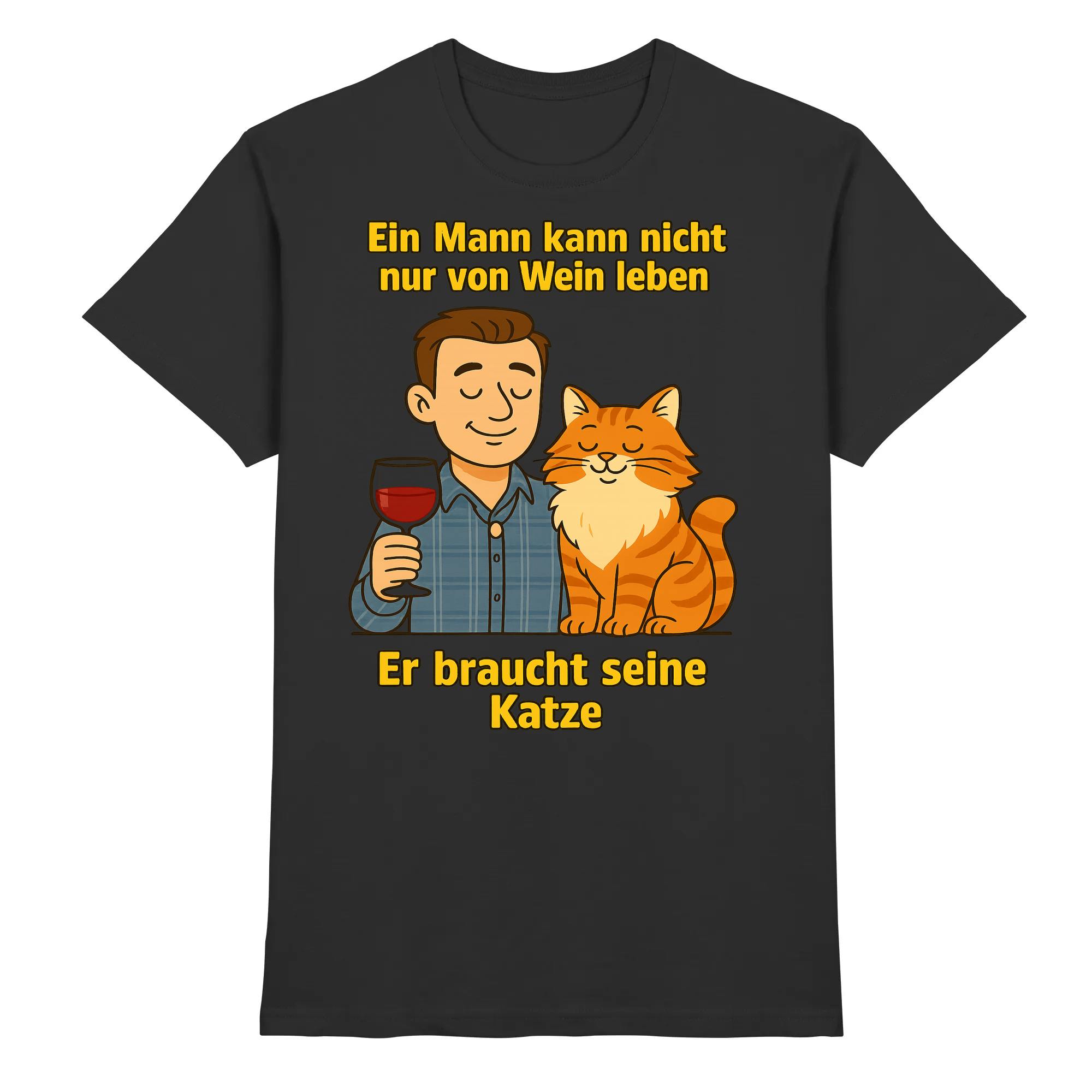 Ein Mann kann nicht nur von Wein leben er braucht seine Katze | T-Shirt_collection_collection