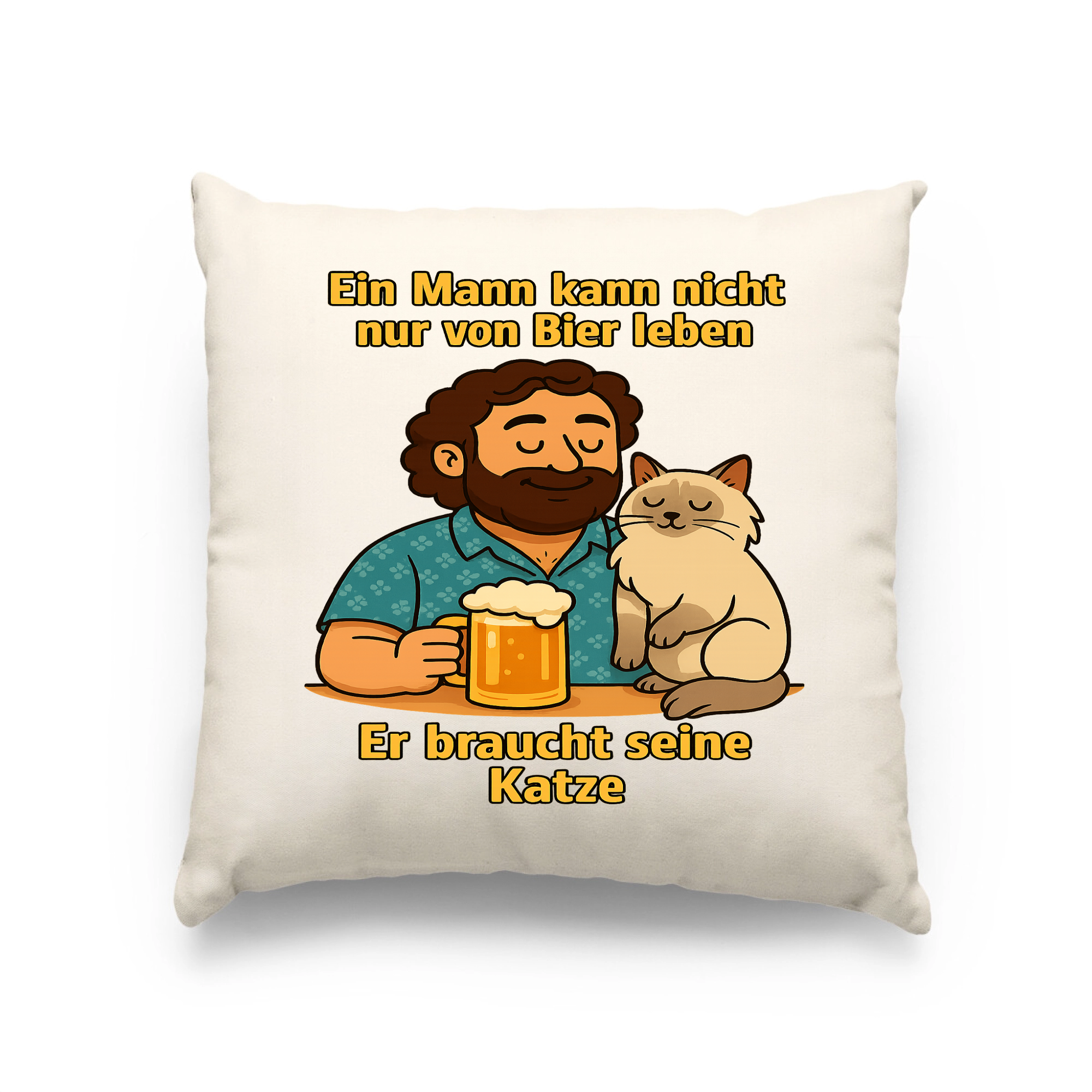 Ein Mann kann nicht nur von Bier leben er braucht seine Katze | Kissen _collection_collection
