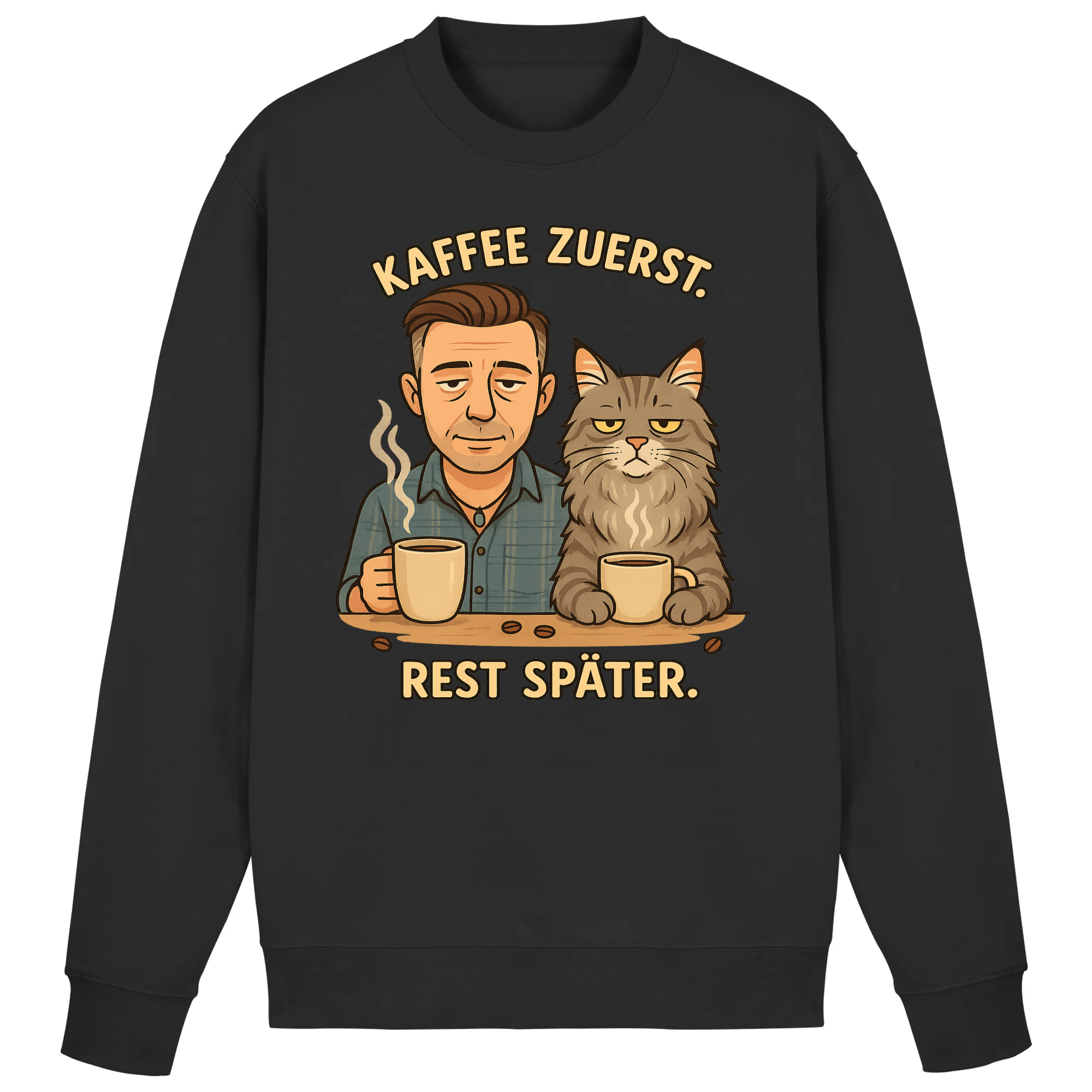 Kaffee zuerst. Rest später. | Sweatshirt _collection_collection