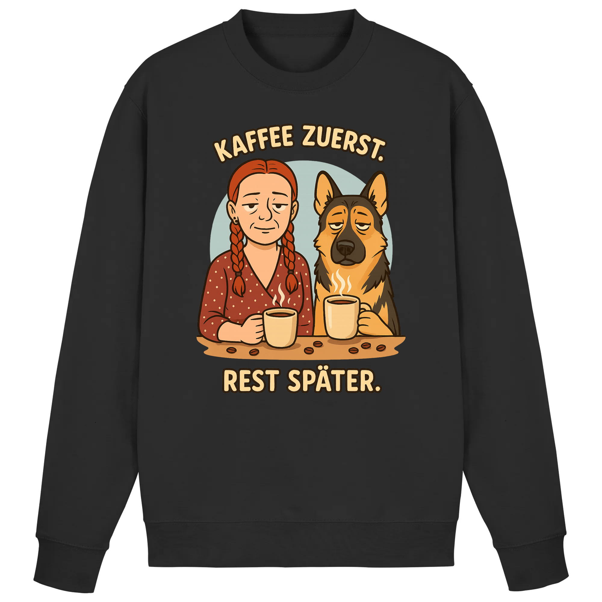 Kaffee zuerst. Rest später. | Sweatshirt _collection