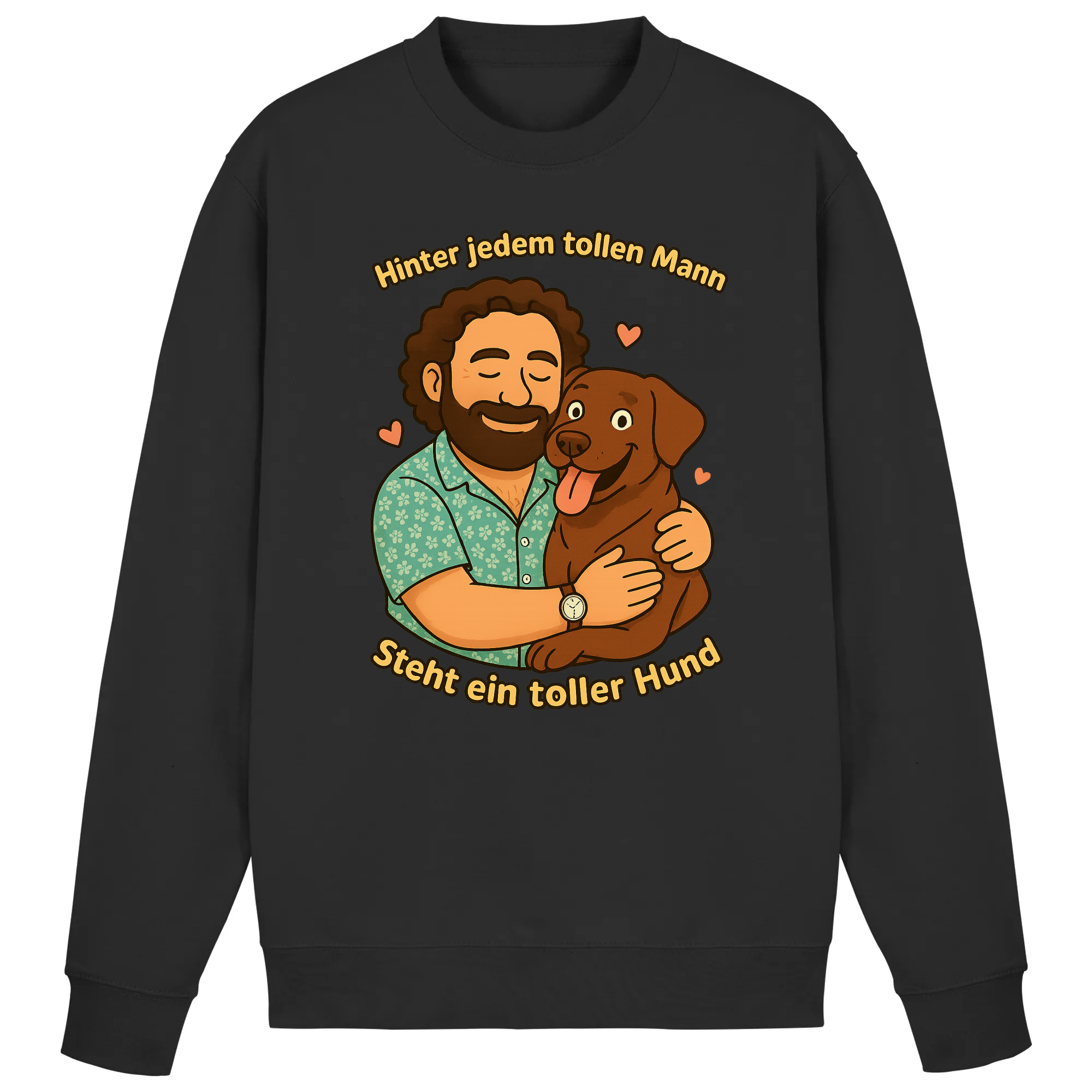 Hinter jedem tollen Mann steht ein toller Hund | Sweatshirt _collection
