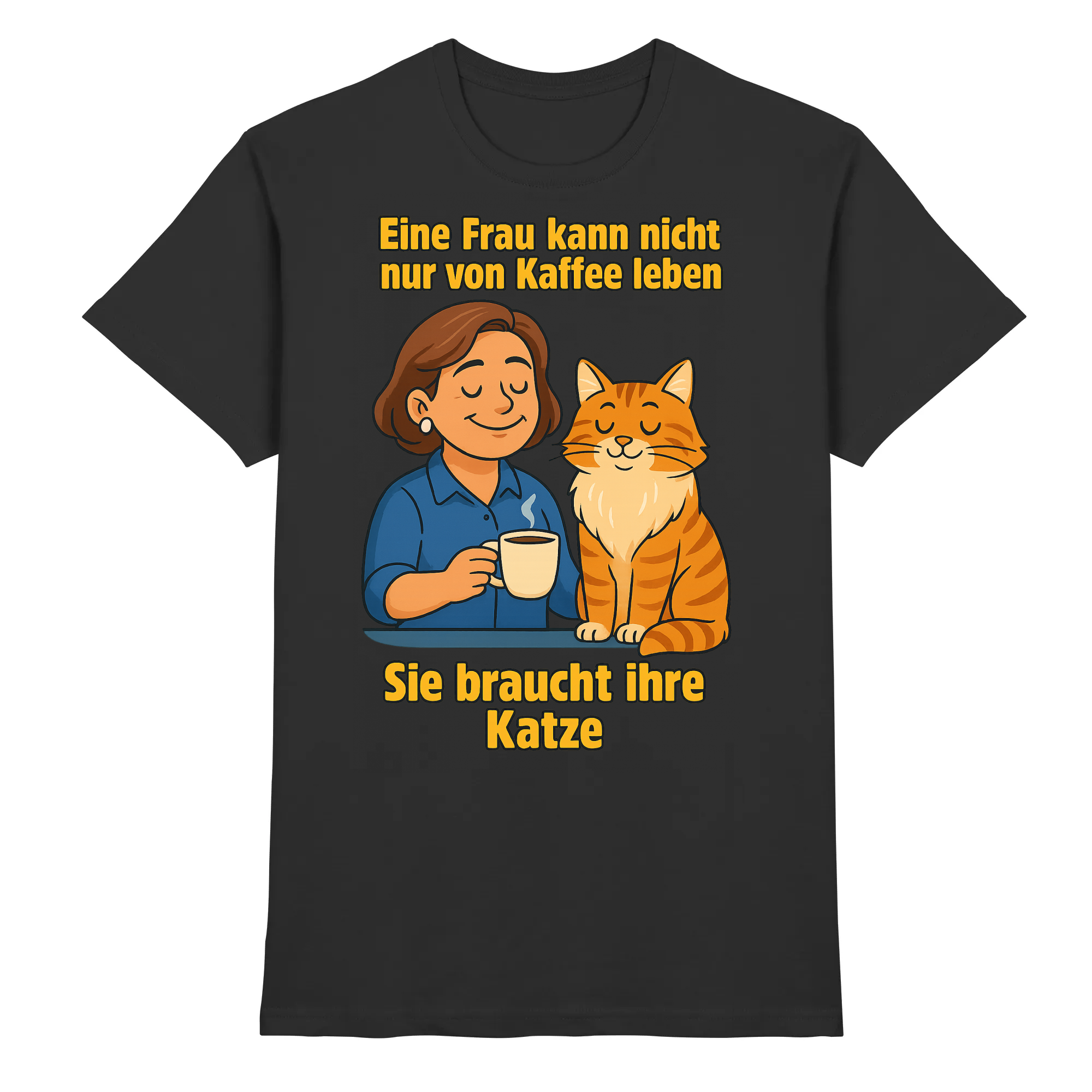 Eine Frau kann nicht nur von Kaffee leben sie braucht ihre Katze | T-Shirt_collection