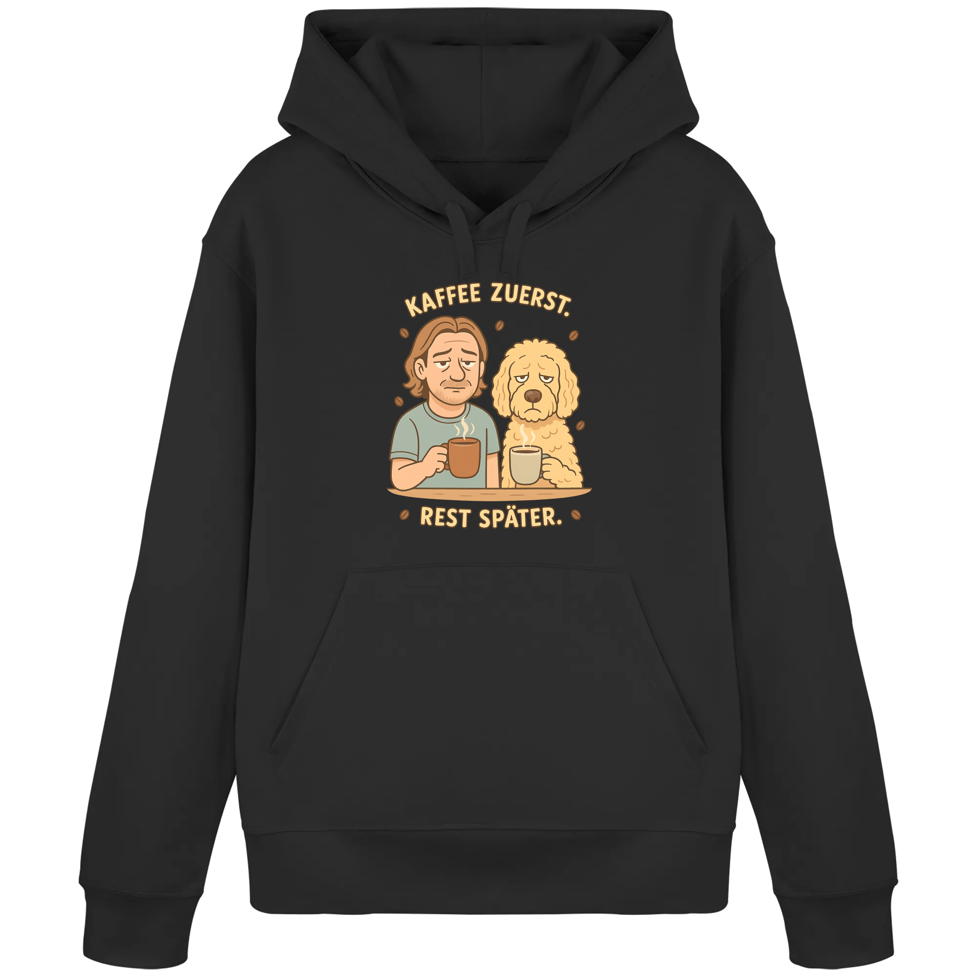 Kaffee zuerst. Rest später. | Hoodie _collection