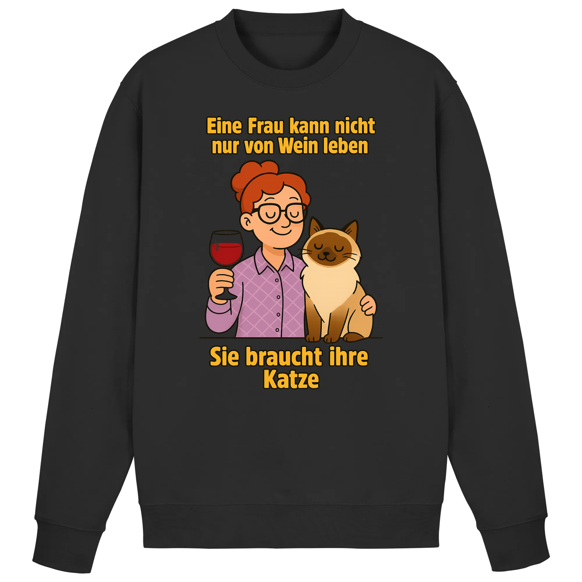 Eine Frau kann nicht nur von Wein leben sie braucht ihre Katze | Sweatshirt _collection
